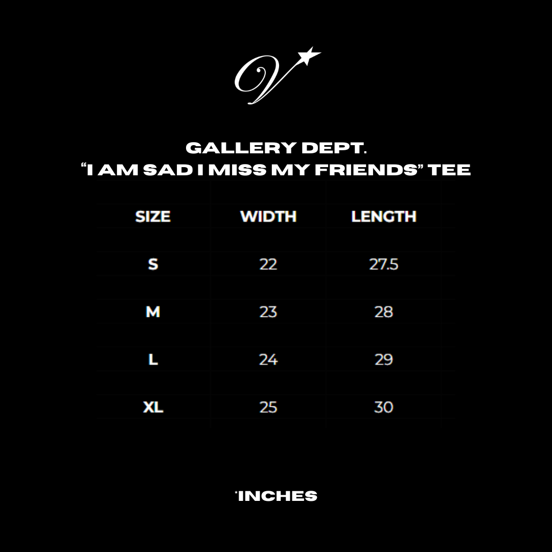 Gallery Dept. 'I am sad I miss my friends' tee